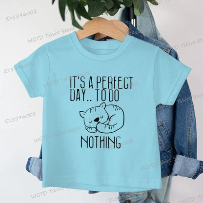 Children's Clothing It's A Perfect Day To Do Nothing T-Shirt for Cat Lover Gift Soft Cotton Tee Y2k Harajuku Luminous Kids Shirt